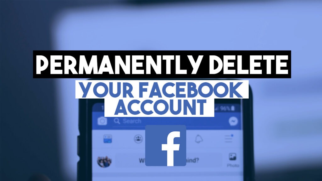 How to Delete FB Account Permanently on Mobile