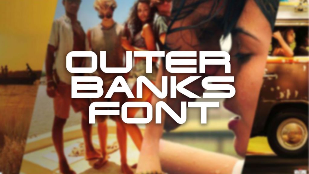 Outer Banks font