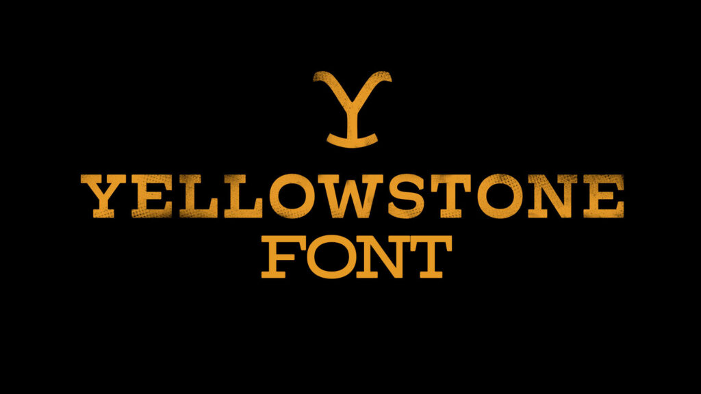 Yellowstone Font
